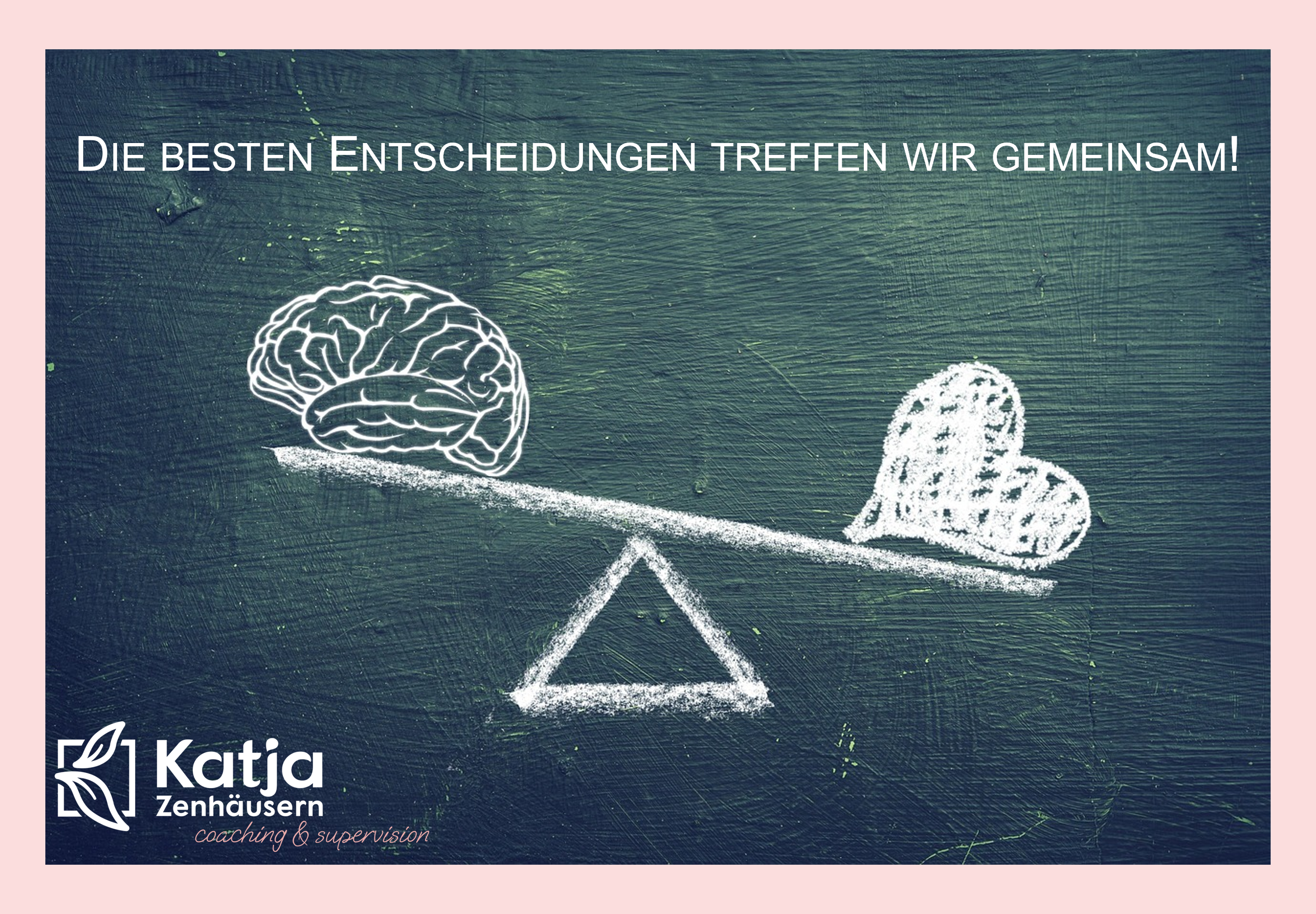 Herz und Verstand, Kopf und Herz, Entscheidungen treffen, Coachingansatz